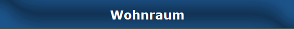 Wohnraum